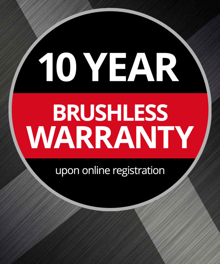 Round Warranty Logo with the text "10-Year Brushless Warranty, upon Online Registration" on a grey background.